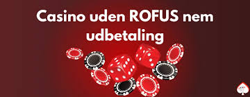 Casino Uden ROFUS med Straks Udbetalinger 1337403599 Casino Uden ROFUS med Straks Udbetalinger 1337403599